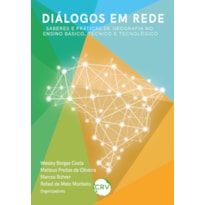 DIÁLOGOS EM REDE: SABERES E PRÁTICAS DE GEOGRAFIA NO ENSINO BÁSICO, TÉCNICO E TECNOLÓGICO