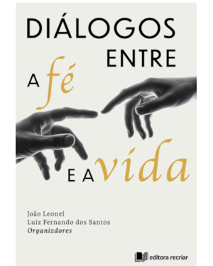 Diálogos entre a fé e a vida
