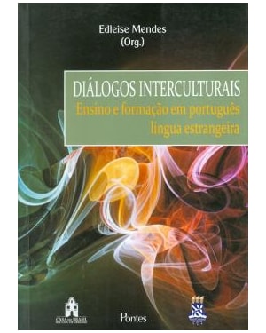 DIÁLOGOS INTERCULTURAIS - Ensino e formação em português língua estrangeira
