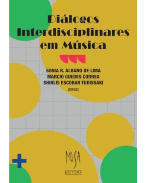 DIÁLOGOS INTERDISCIPLINARES EM MÚSICA