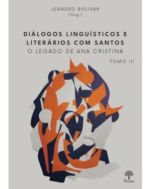 DIÁLOGOS LINGUÍSTICOS E LITERÁRIOS COM SANTOS TOMO III