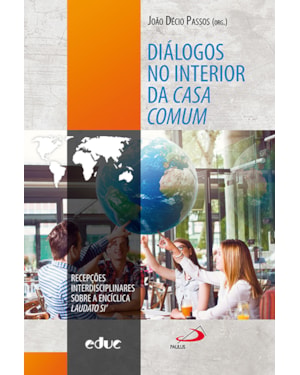 DIÁLOGOS NO INTERIOR DA CASA COMUM