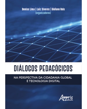 DIÁLOGOS PEDAGÓGICOS NA PERSPECTIVA DA CIDADANIA GLOBAL E TECNOLOGIA DIGITAL