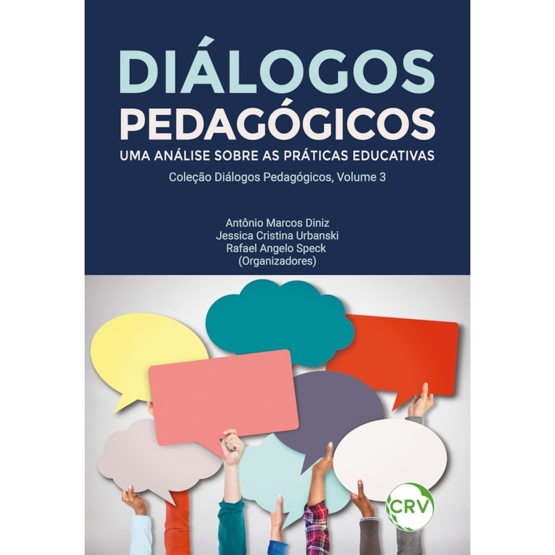 DIÁLOGOS PEDAGÓGICOS:UMA ANÁLISE SOBRE AS PRÁTICAS EDUCATIVAS