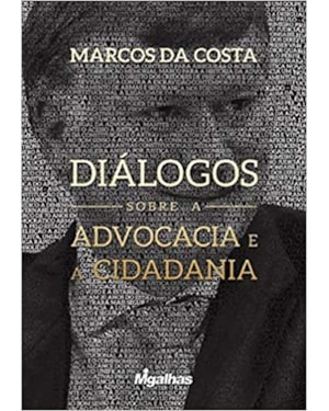 DIÁLOGOS SOBRE A ADVOCACIA E A CIDADANIA