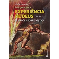 Diálogos sobre a experiência de deus: questões sobre mística