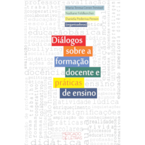 Diálogos sobre a formação docente e práticas de ensino
