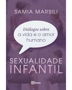 Diálogos sobre a vida e o amor humano: sexualidade infantil