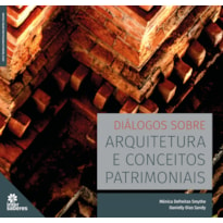 DIÁLOGOS SOBRE ARQUITETURA E CONCEITOS PATRIMONIAIS