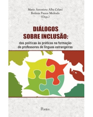 DIÁLOGOS SOBRE INCLUSÃO - DAS POLÍTICAS AS PRÁTICAS NA FORMAÇÃO DE PROFESSORES DE LÍNGUAS ESTRANGEIRAS