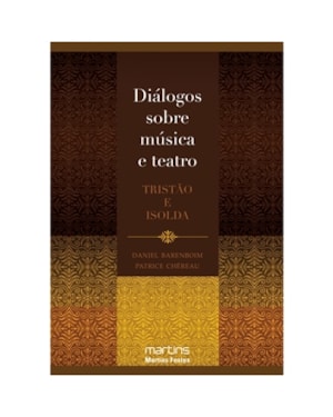 Diálogos sobre música e teatro: Tristão e Isolda