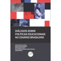 DIÁLOGOS SOBRE POLÍTICAS EDUCACIONAIS NO CENÁRIO BRASILEIRO