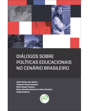 DIÁLOGOS SOBRE POLÍTICAS EDUCACIONAIS NO CENÁRIO BRASILEIRO