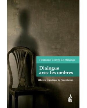 Dialogue avec les ombres (Diálogo com as sombras - Francês)