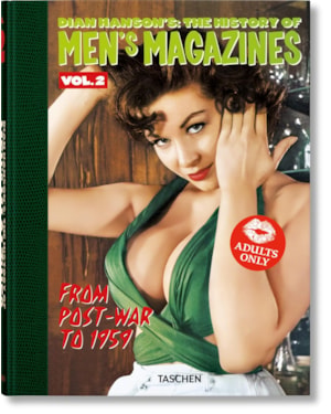 Dian Hanson's: The History of Men's Magazines. Vol. 2: From Post-War to 1959