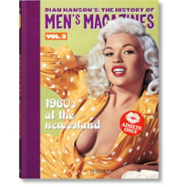 Dian Hanson's: The History of Men's Magazines. Vol. 3: 1960s At the Newsstand