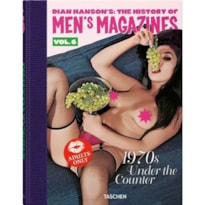 Dian Hanson's: The History of Men's Magazines. Vol. 6: 1970s Under the Counter