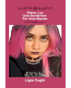 Diana luz uma borderline por uma bipolar