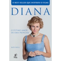 DIANA - O ÚLTIMO AMOR DE UMA PRINCESA