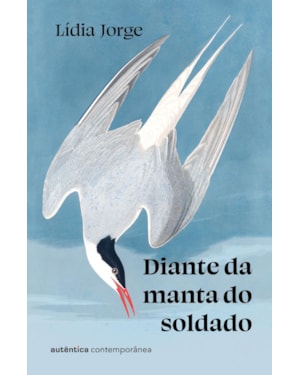 Diante da manta do soldado (Da mesma autora de Misericórdia, vencedora do Prêmio Camões 2026)