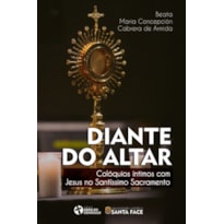 DIANTE DO ALTAR