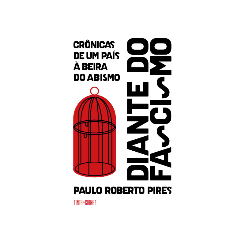 DIANTE DO FASCISMO: CRÔNICAS DE UM PAÍS À BEIRA DO ABISMO
