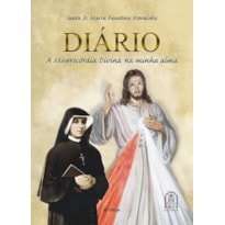 DIARIO A MISERICORDIA DIVINA DA MINHA ALMA - CAPA DURA