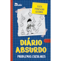 DIÁRIO ABSURDO: PROBLEMAS ESCOLARES