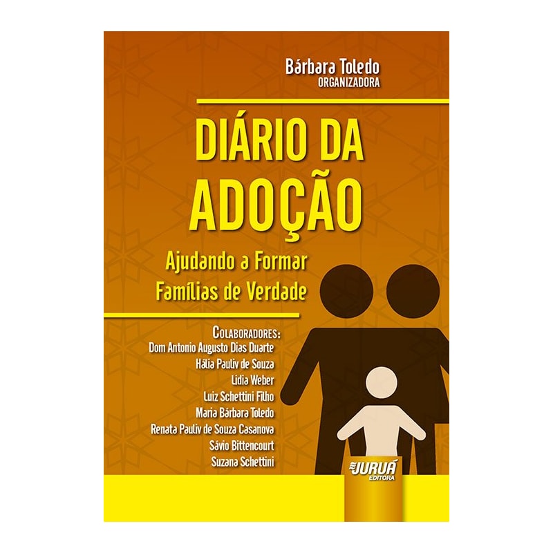 DIÁRIO DA ADOÇÃO - AJUDANDO A FORMAR FAMÍLIAS DE VERDADE