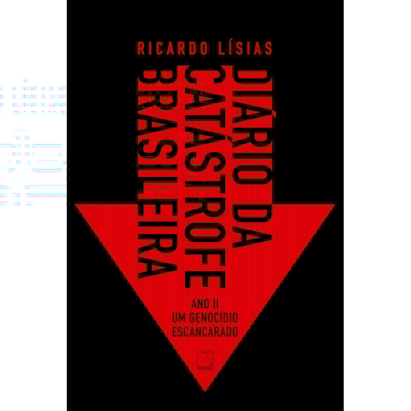 DIÁRIO DA CATÁSTROFE BRASILEIRA: ANO II: UM GENOCÍDIO ESCANCARADO