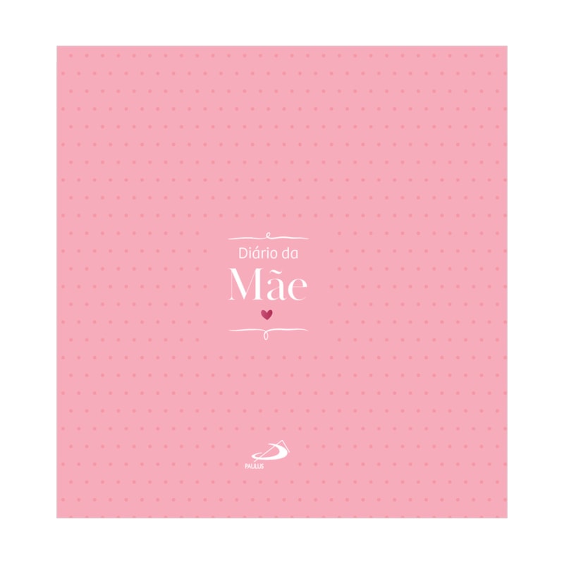 DIÁRIO DA MÃE