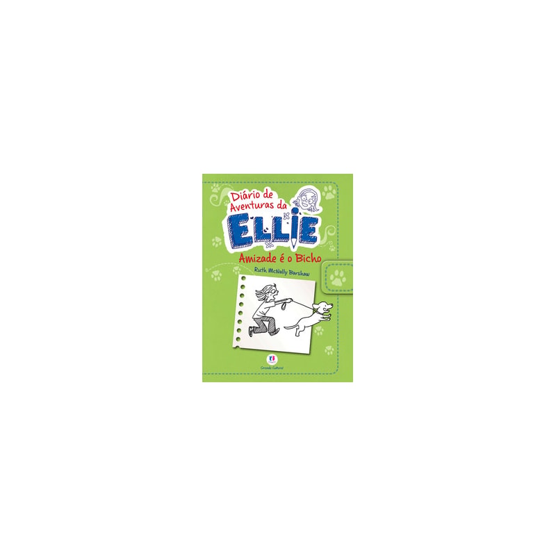 DIÁRIO DE AVENTURAS DA ELLIE - AMIZADE É O BICHO - LIVRO 3