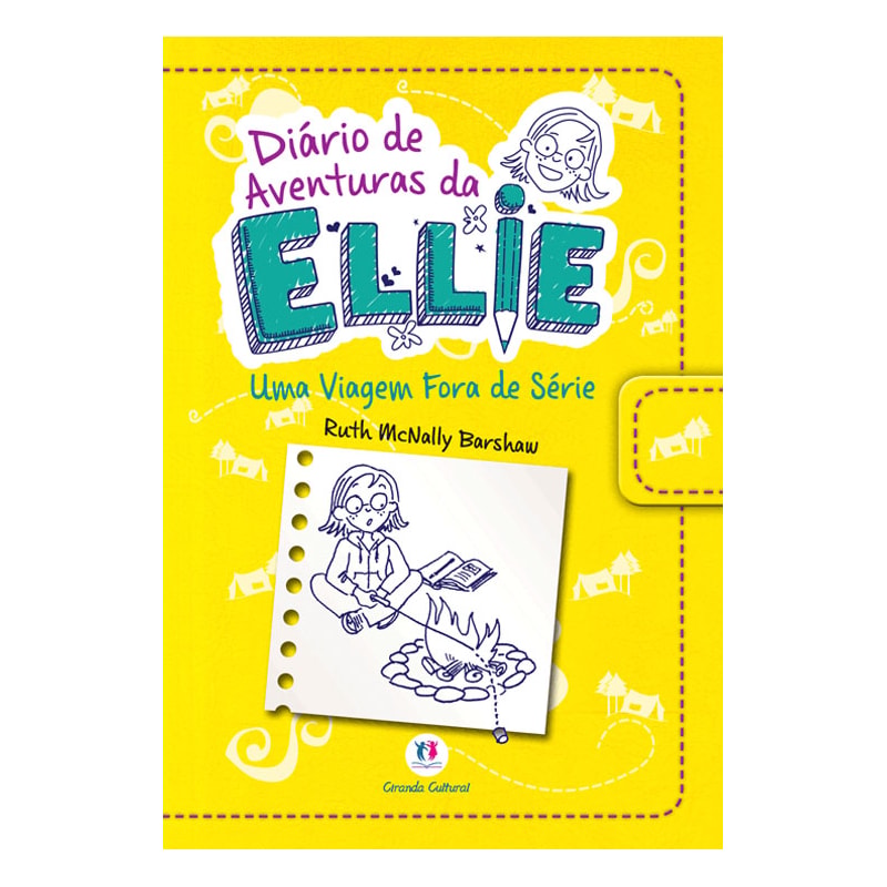 DIÁRIO DE AVENTURAS DA ELLIE - UMA VIAGEM FORA DE SÉRIE - LIVRO 1