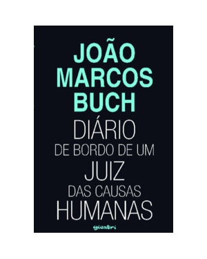 Diário de bordo de um juiz das causas humanas