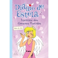 Diário de Estela 2: instituto dos corações partidos