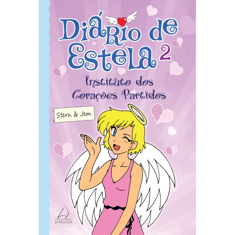 Diário de Estela 2: instituto dos corações partidos