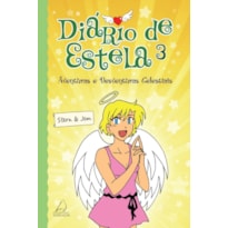Diário de Estela 3: Aventuras e desventuras celestiais