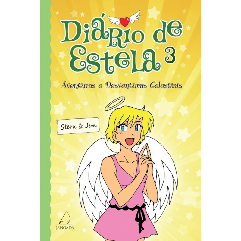 Diário de Estela 3: Aventuras e desventuras celestiais
