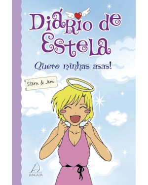 Diário de Estela: quero minhas asas!