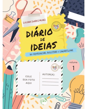 DIÁRIO DE IDEIAS: NO EXPERIENCIAR, REGISTRAR E COMPARTILHAR - MODULO 1