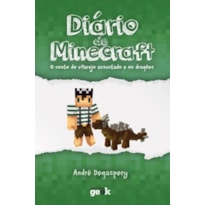 DIÁRIO DE MINECRAFT - VOLUME 2 - O CONTO DO VILAREJO ASSUSTADO E OS DRAGÕES