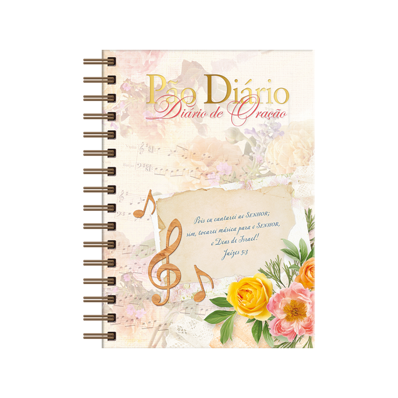 Diário de oração - Pão Diário - Cantarei - Devocional diário: Um diário com 365 reflexões com espaço para anotações