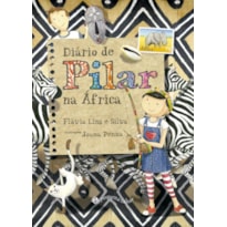 DIÁRIO DE PILAR NA ÁFRICA (NOVA EDIÇÃO)