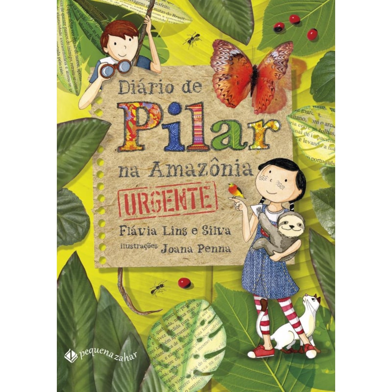 DIÁRIO DE PILAR NA AMAZÔNIA URGENTE (NOVA EDIÇÃO): O LIVRO QUE DEU ORIGEM AO FILME