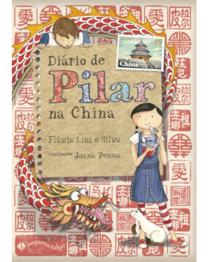 DIÁRIO DE PILAR NA CHINA (NOVA EDIÇÃO)