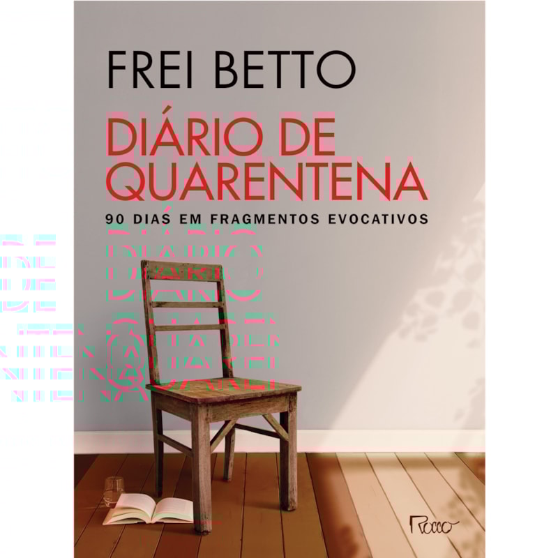 DIÁRIO DE QUARENTENA: 90 DIAS EM FRAGMENTOS EVOCATIVOS