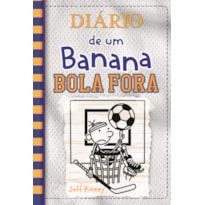 DIÁRIO DE UM BANANA 16: BOLA FORA