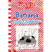 DIÁRIO DE UM BANANA 19: BAITA LAMBANÇA