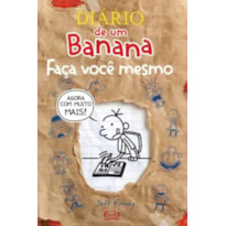 DIÁRIO DE UM BANANA: FAÇA VOCÊ MESMO