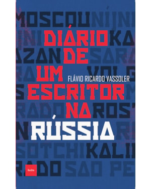 DIÁRIO DE UM ESCRITOR NA RÚSSIA